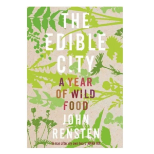 The Edible City by John Renston