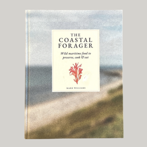The Coastal Forager: a new book from Mark Williams